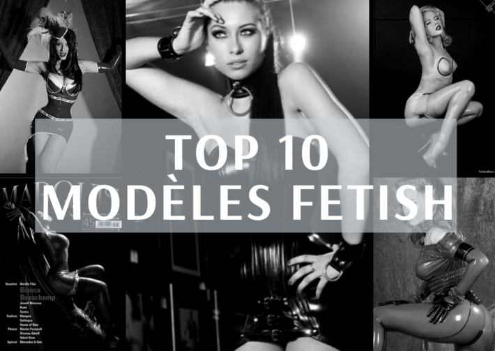 top 10 modèles fetish